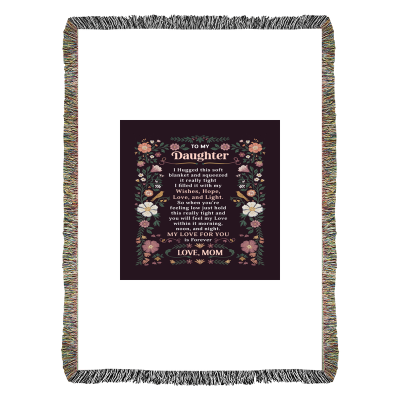 To My Daughter - Heirloom Blanket